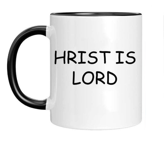 Christ Is Lord Coffee Mug